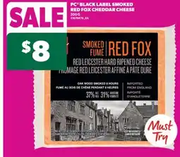 Real Canadian Superstore PC BLACK LABEL SMOKED RED FOX CHEDDAR CHEESE, 200 G offer