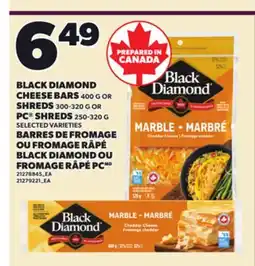 Independent Grocer BLACK DIAMOND CHEESE BARS 400 G OR SHREDS 300-320 G OR PC SHREDS 250-320 G offer