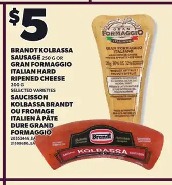 Independent Grocer BRANDT KOLBASSA SAUSAGE 250 G OR GRAN FORMAGGIO ITALIAN HARD RIPENED CHEESE 200 G offer