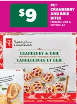Real Canadian Superstore PC CRANBERRY AND BRIE BITES, 288 G offer
