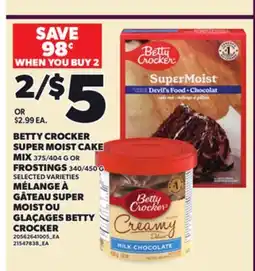 Independent Grocer BETTY CROCKER SUPER MOIST CAKE MIX 375/404 G OR FROSTINGS 340/450 G offer
