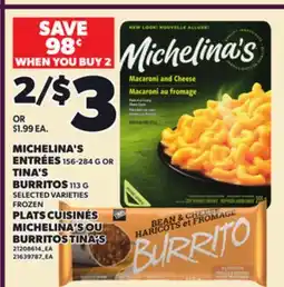 Independent Grocer MICHELINA'S ENTRÉES, 156-284 G OR TINA'S BURRITOS, 113 G offer