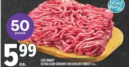 Metro LIFE SMART EXTRA LEAN GROUND CHICKEN OR TURKEY offer
