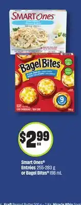 FreshCo Smart Ones Entrees 255-283 g or Bagel Bites 198 mL offer