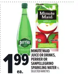 Metro MINUTE MAID JUICE OR DRINKS, PERRIER OR SANPELLEGRINO SPARKLING WATER offer