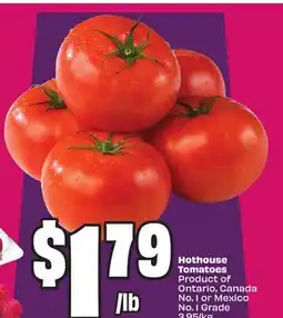 Chalo FreshCo Hothouse Tomatoes Product of Ontario, Canada No. 1 or Mexico No. 1 Grade offer