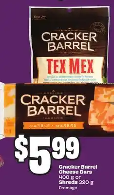 Chalo FreshCo Cracker Barrel Cheese Bars 400 g or Shreds 320 g offer