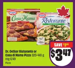 Chalo FreshCo Dr. Oetker Ristorante or Casa di Mama Pizza 320-410 g offer