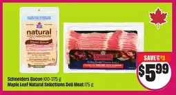 Chalo FreshCo Schneiders Bacon 100-375 g Maple Leaf Natural Selections Deli Meat 175 g offer