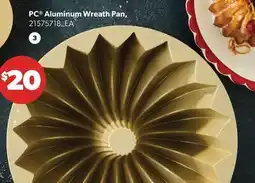 Real Canadian Superstore PC ALUMINUM WREATH PAN offer