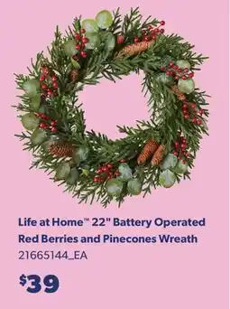 Real Canadian Superstore LIFE AT HOME 22 BATTERY OPERATED RED BERRIES AND PINECONES WREATH offer