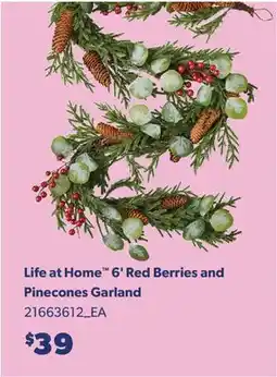 Real Canadian Superstore LIFE AT HOME 6' RED BERRIES AND PINECONES GARLAND offer