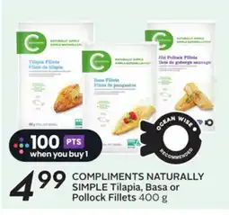Sobeys COMPLIMENTS NATURALLY SIMPLE Tilapia, Basa or Pollock Fillets offer