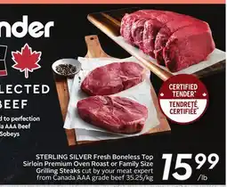Sobeys STERLING SILVER Fresh Boneless Top Sirloin Premium Oven Roast or Family Size Grilling Steaks offer