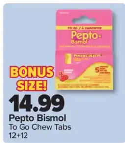 PharmaChoice Pepto Bismol To Go Chew Tabs offer