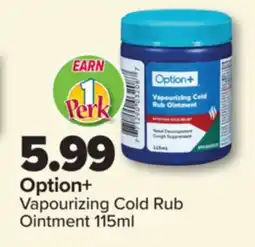 PharmaChoice Option+ Vapourizing Cold Rub Ointment offer