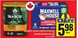 Food Basics MAXWELL HOUSE COFFEE CAPSULES OR NABOB GROUND COFFEE offer