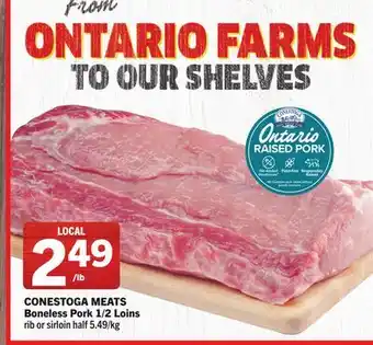 Foodland CONESTOGA MEATS Boneless Pork 1/2 Loins offer