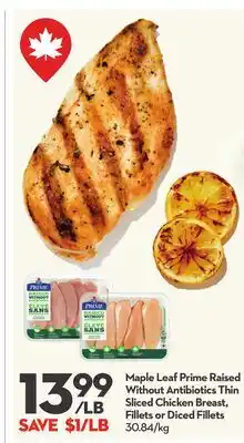 Longo's Prime Raised Without Antibiotics Thin Sliced Chicken Breast, Fillets or Diced Fillets offer