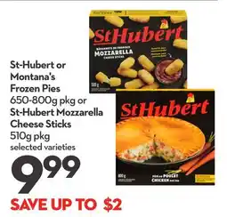 Longo's St-Hubert or Montana's Frozen Pies 650-800g pkg or St-Hubert Mozzarella Cheese Sticks 510g pkg offer