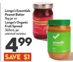 Longo's Essentials Peanut Butter 1kg jar or Organic Fruit Spread 365mL jar offer