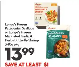 Longo's Frozen Patagonian Scallops or Frozen Marinated Garlic & Herbs Butterfly Shrimp offer