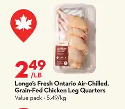 Longo's Longo's Fresh Ontario Air-Chilled, Grain-Fed Chicken Leg Quarters offer