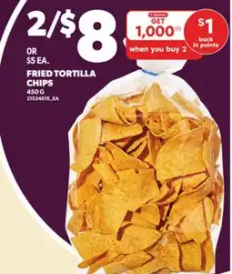 Loblaws FRIED TORTILLA CHIPS, 450 G offer