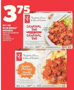 Loblaws PC OR BLUE MENU ENTRÉES, 212-365 G offer