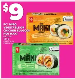 Loblaws PC MISO VEGETABLE OR CHICKEN BULGOGI HOT MAKI, 444 G offer