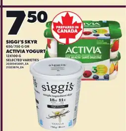 Loblaws SIGGI'S SKYR, 650/750 G ACTIVIA YOGURT, 12X100 G offer