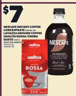 Loblaws NESCAFE INSTANT COFFEE CONCENTRATE 500 ML OR LAVAZZA GROUND COFFEE QUALITA ROSSA/CREMA GUSTO 250 G offer