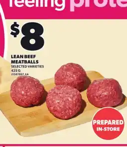 Loblaws LEAN BEEF MEATBALLS, 425 G425 G offer
