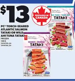 Loblaws PC TORCH-SEARED ATLANTIC SALMON TATAKI OR WILD AHI TUNA TATAKI, 130 G offer