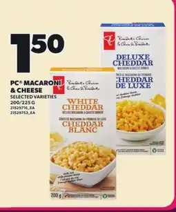Loblaws PC MACARONI & CHEESE, 200/225 G offer