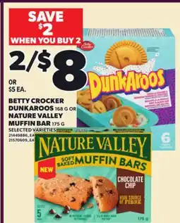 Loblaws BETTY CROCKER DUNKAROOS, 168 G NATURE VALLEY MUFFIN BAR, 175 G offer