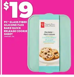 Loblaws PC GLASS FIBRE SILICONE FLEX BAKE QUICK RELEASE COOKIE SHEET offer