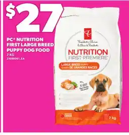Loblaws PC NUTRITION FIRST LARGE BREED PUPPY DOG FOOD, 7 KG offer