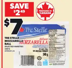 Loblaws TRE STELLE MOZZARELLA BALL,340 G offer