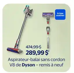 Walmart Aspirateur-balai sans cordon V8 de Dyson - remis à neuf offer