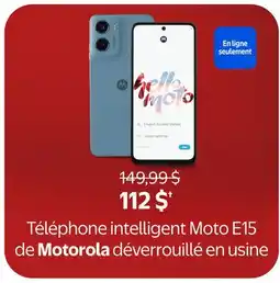 Walmart Téléphone intelligent Moto E15 de Motorola déverrouillé en usine offer
