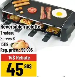 Mayrand Trudeau Raclette réversible offer