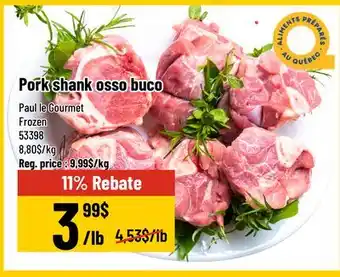 Mayrand Paul le Gourmet Frozen Pork Osso Buco offer