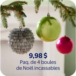 Walmart Paq. de 4 boules de Noël incassables offer