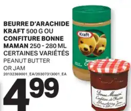 L'Intermarché BEURRE D'ARACHIDE, 500 G OU CONFITURE BONNE, 250 - 280 ML | PEANUT BUTTER OR JAM offer