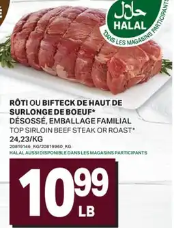 L'Intermarché RÔTI OUOU BIFTECK DE HAUT DE SURLONGE DE BOEUF* | TOP SIRLOIN BEEF STEAK OR ROAST offer