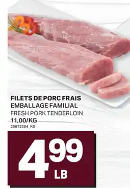 L'Intermarché FILETS DE PORC FRAIS | FRESH PORK TENDERLOIN offer