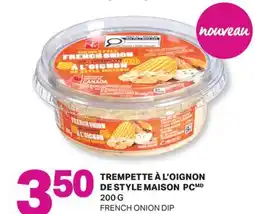 L'Intermarché TREMPETTE À L'OIGNON DE STYLE MAISON | FRENCH ONION DIP, 200 G offer