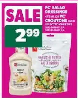 Real Canadian Superstore PC Salad Dressings or PC Croutons offer