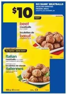 Real Canadian Superstore NO NAME MEATBALLS offer